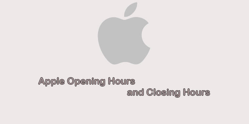 Apple Opening Hours