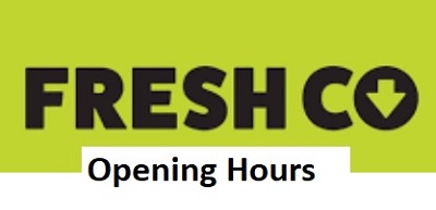 FreshCo Opening Hours
