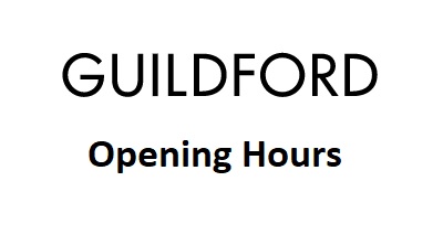 Guildford Opening Hours