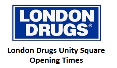 London Drugs Unity Square Opening Times