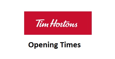 Tim Hortons Opening Times
