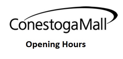 Conestoga Mall Opening Hours