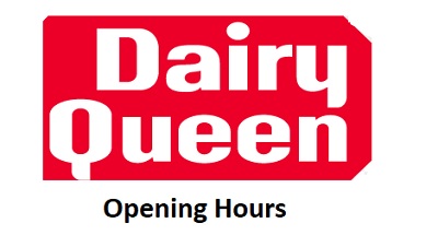 Dairy Queen Opening Hours