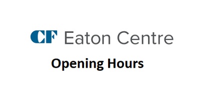 Eaton Centre Opening Hours