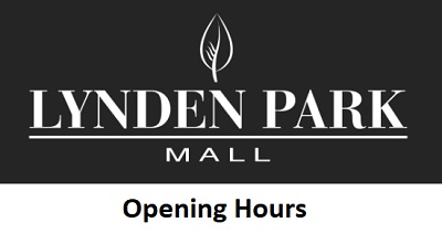 Lynden Park Mall Opening Hours