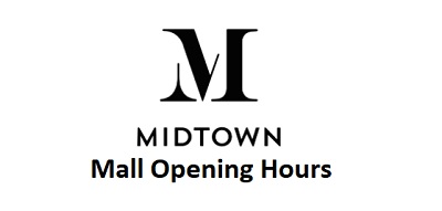 Midtown Mall Opening Hours
